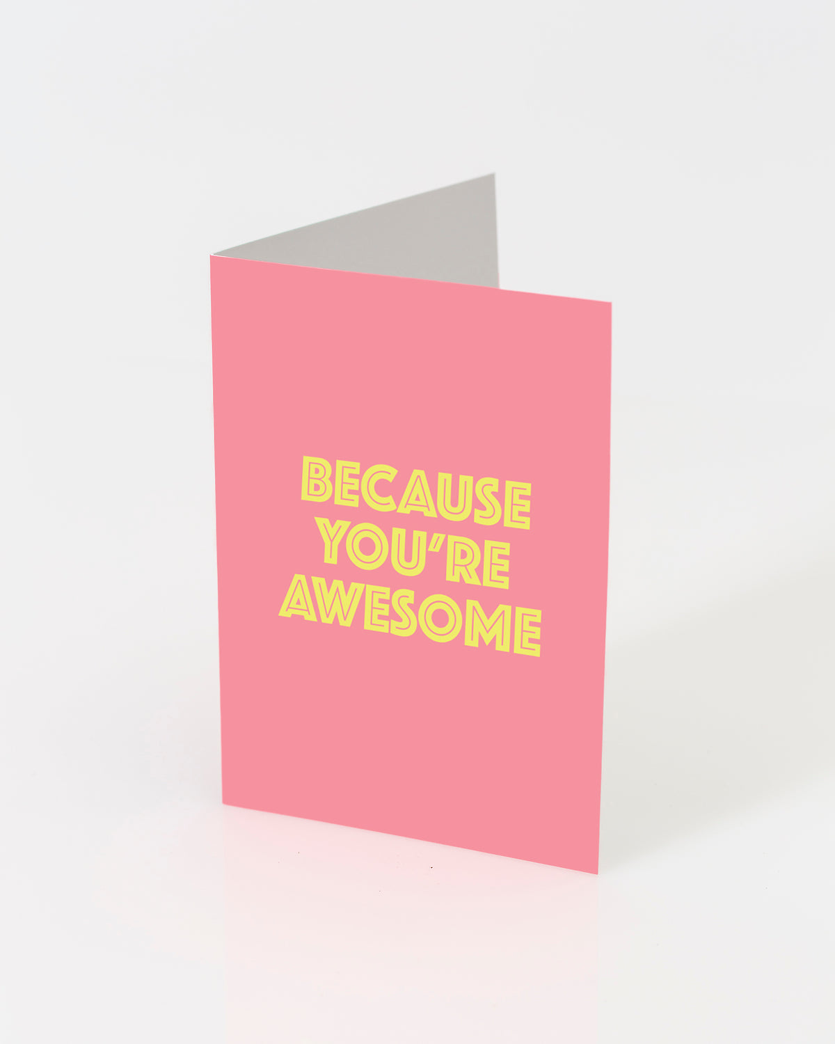 'Because You're Awesome' greeting card